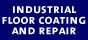 Industrial Floor Coating and Repair